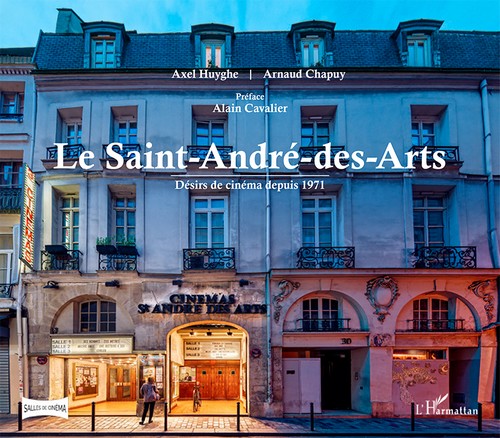 Livre Le Saint-André-des-Arts, désirs de cinéma depuis 1971