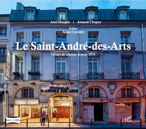 Le Saint-André-des-Arts, désirs de cinéma depuis 1971
