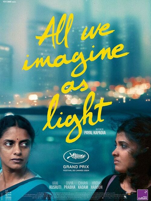 All We Imagine as Light (Inde, 2024) de Payal Kapadia