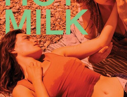 Hot Milk: une vie empêchée.